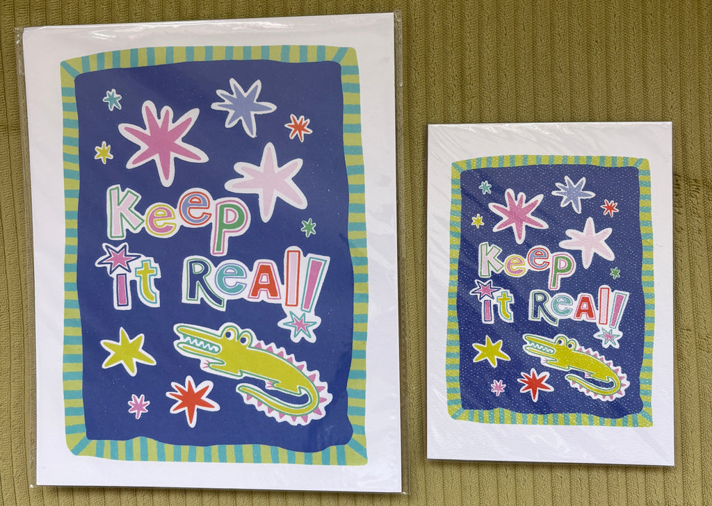 Keep It Real Art Print